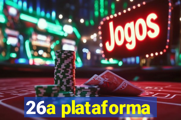 26a plataforma